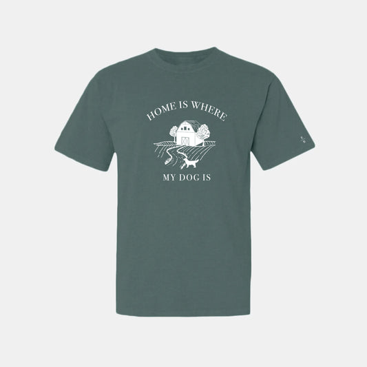 Home Is Where My Dog Is T-shirt (Benefits GRIN Rescue)