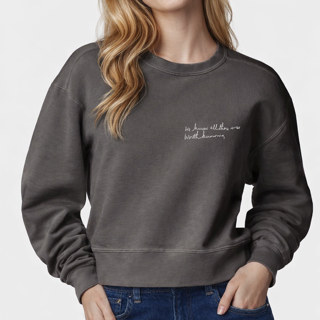 All There Was Worth Knowing Boxy Crewneck